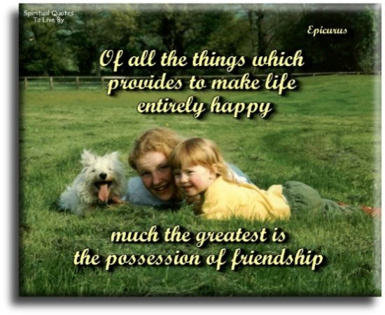 Spiritual Quotes About Friendship
 Happiness Quotes To Live By