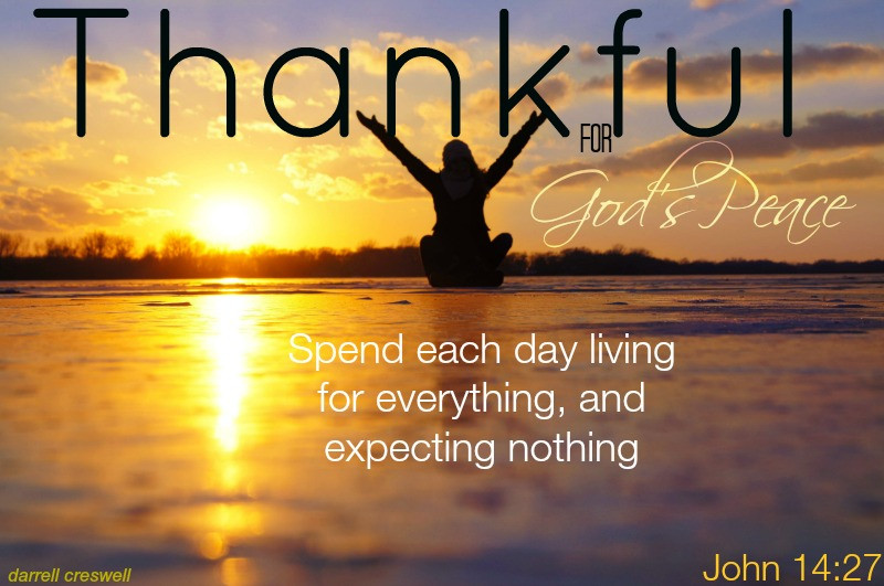 Spiritual Thanksgiving Quotes
 Carpe Diem – Thankful – God’s Peace – Inspirational Bible