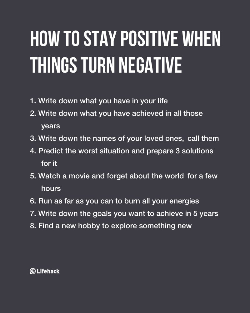 Staying Positive Quotes
 How To Stay Positive When Things Turn Negative