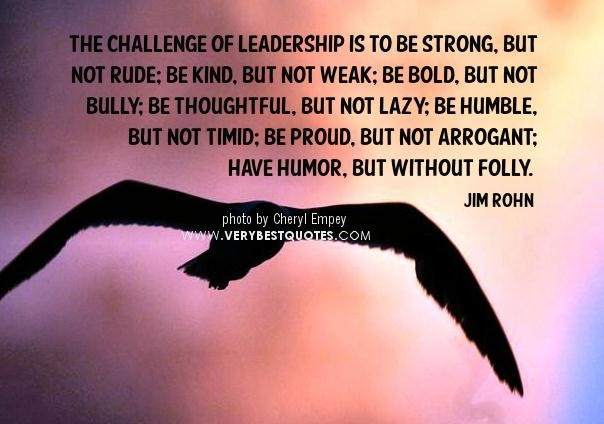 Strong Leadership Quotes
 What Makes a Good Leader