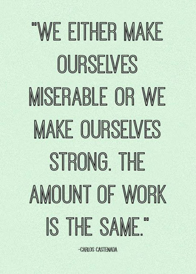 Strong Motivational Quotes
 We either make ourselves miserable or we make ourselves