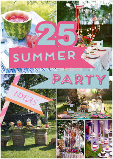 Sweet 16 Summer Party Ideas
 25 Summer Party Ideas