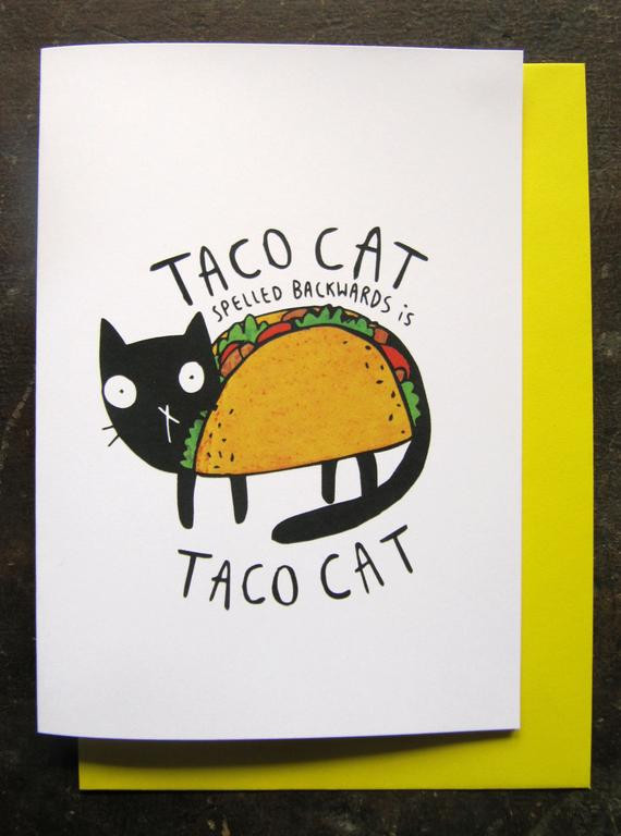 Taco Birthday Card
 Taco Cat Greeting card by KatieAbeyDesign on Etsy