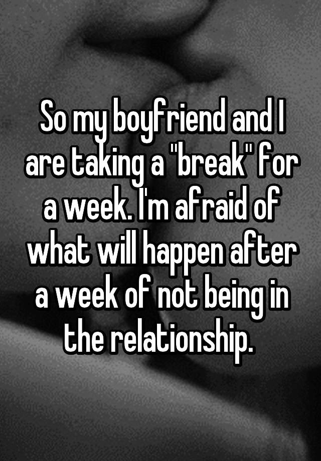 Taking A Break Quotes In Relationships
 Taking A Break Relationship Advice Whisper App