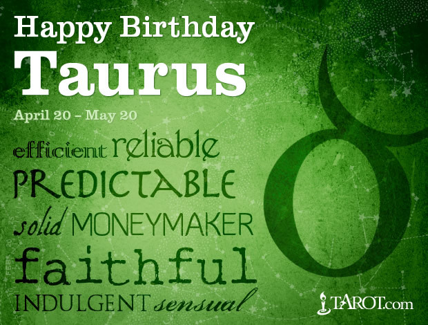 Taurus Birthday Quotes
 Taurus Birthday Astrology