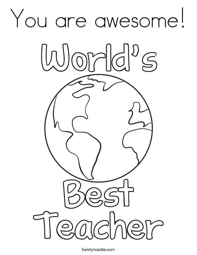 Teacher Appreciation Coloring Pages Printable
 You are awesome Coloring Page Twisty Noodle
