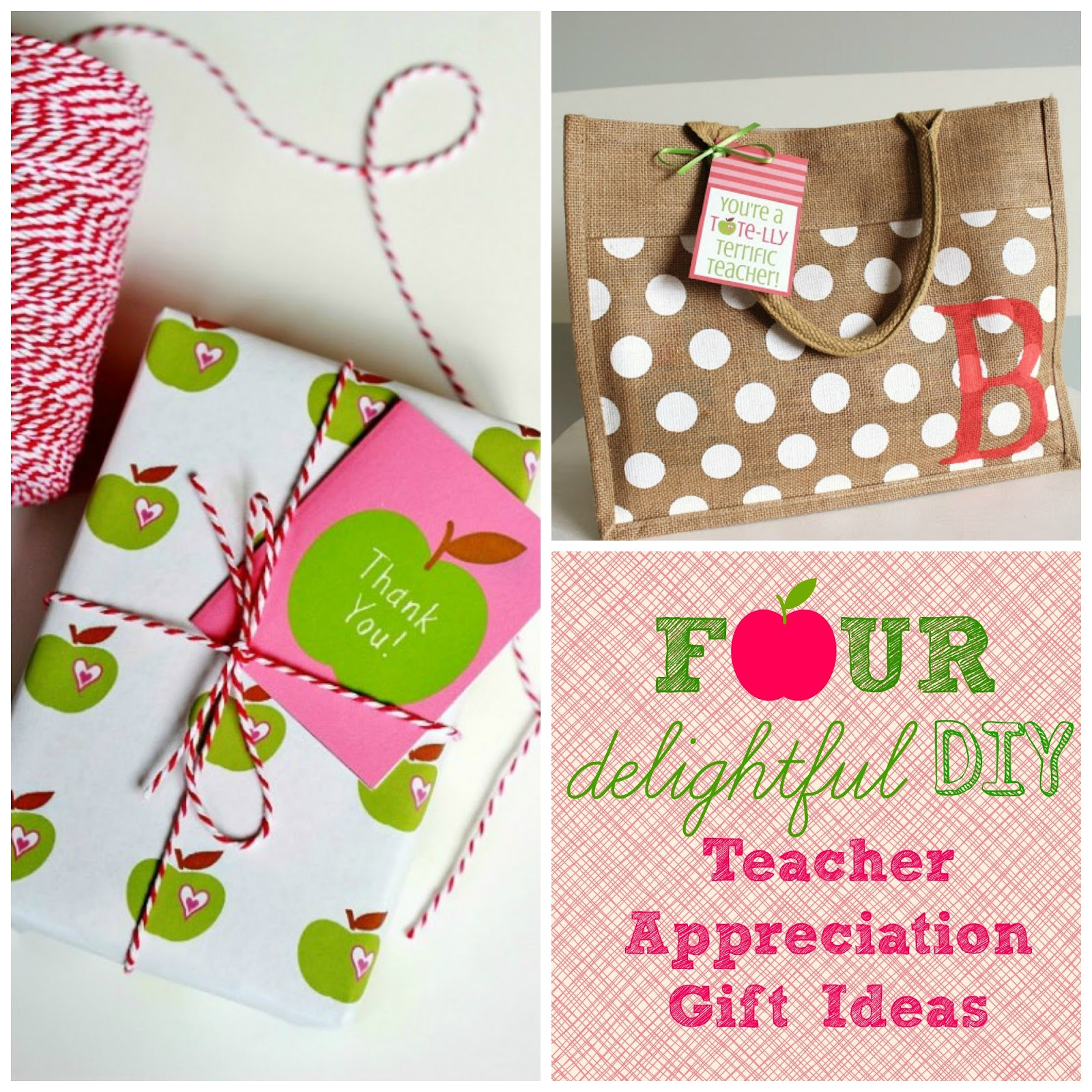 Teacher Appreciation Gifts DIY
 4 Delightful DIY Teacher Appreciation Gift Ideas