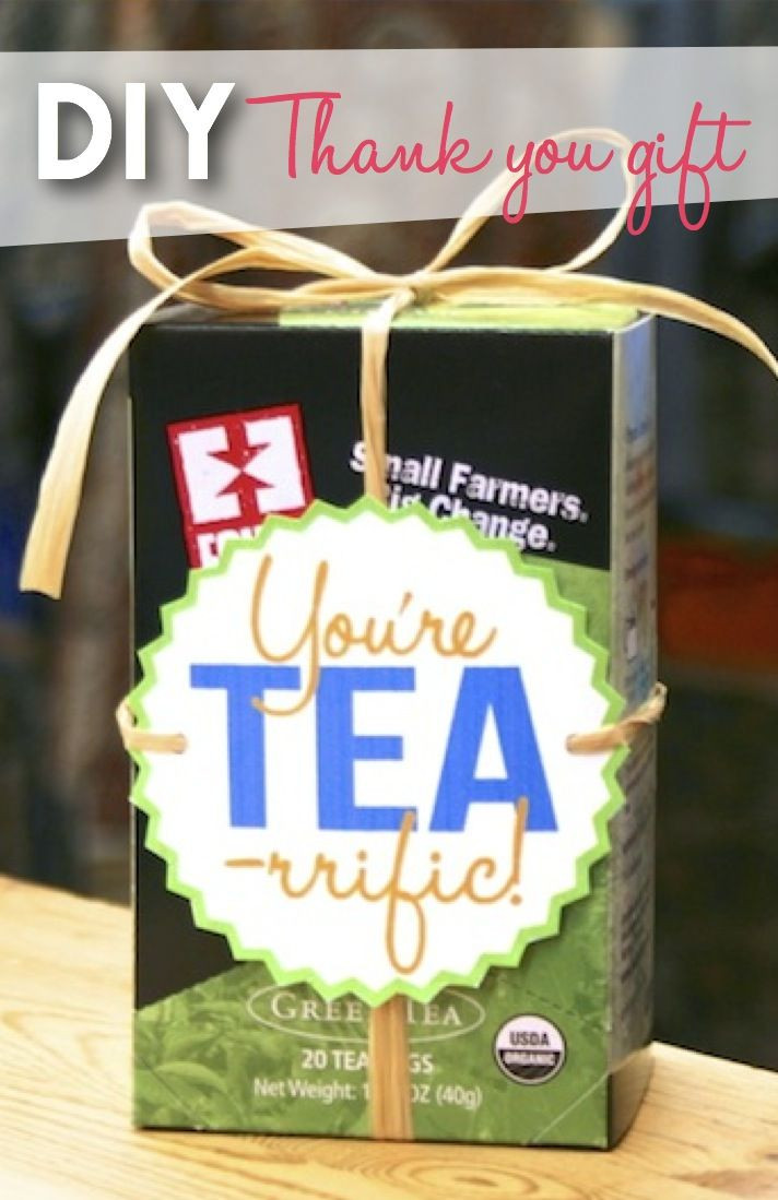 Thank You Gift Ideas For Family
 You re TEA rrific new DIY thank you t idea