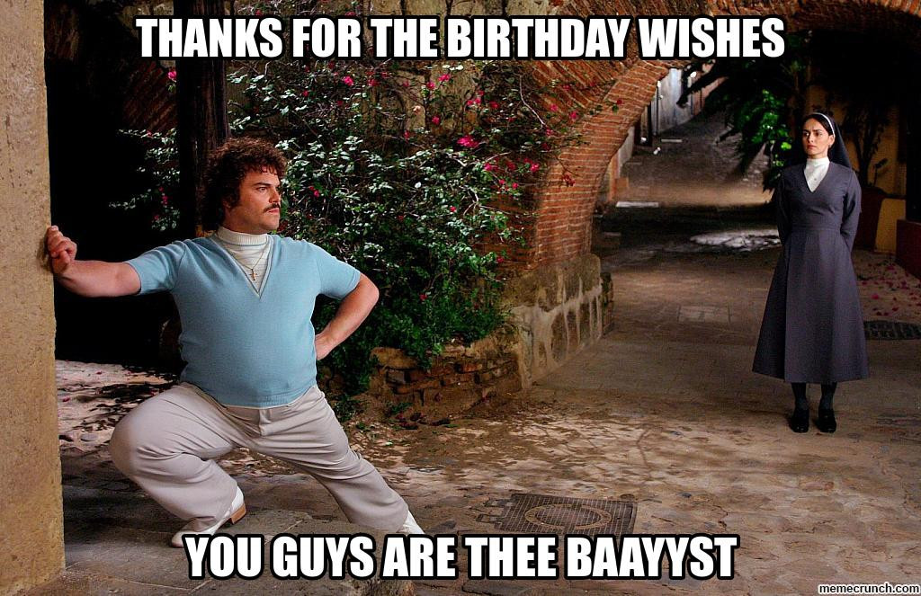 Thanks For Birthday Wishes Meme
 thanks for the Birthday Wishes