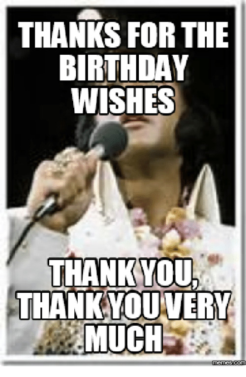 Thanks For Birthday Wishes Meme
 Search thanking Memes on SIZZLE