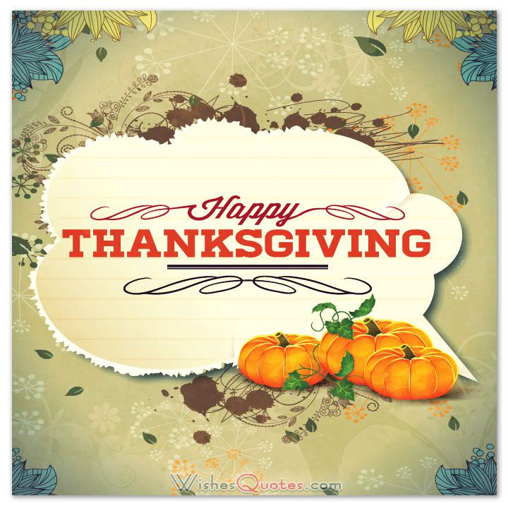 Thanksgiving Card Quotes
 Happy Thanksgiving Wishes for the Treasured People in your