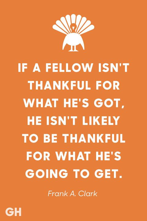 Thanksgiving Quote
 22 Best Thanksgiving Quotes Inspirational and Funny