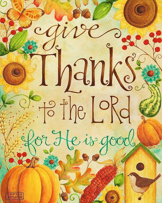 Thanksgiving Quotes Biblical
 Give Thanks To The Lord For He Is Good s