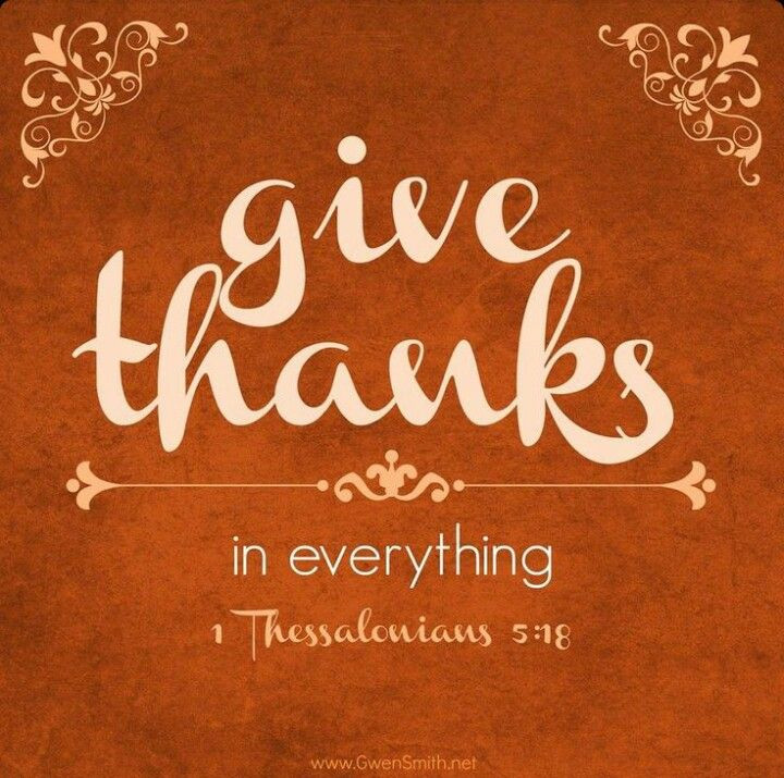 Thanksgiving Quotes To God
 Be thankful in all circumstances for this is God s will