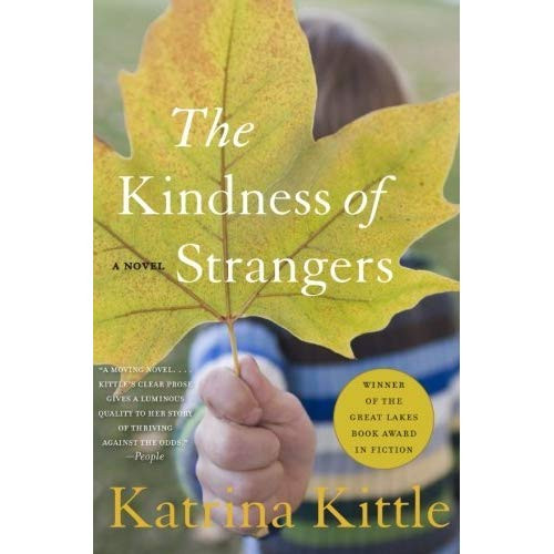 The Kindness Of Strangers Quote
 The Kindness of Strangers by Katrina Kittle — Reviews