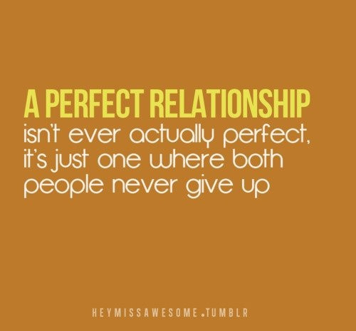 The Perfect Relationship Quotes
 Perfect Relationship Favorite Quotes