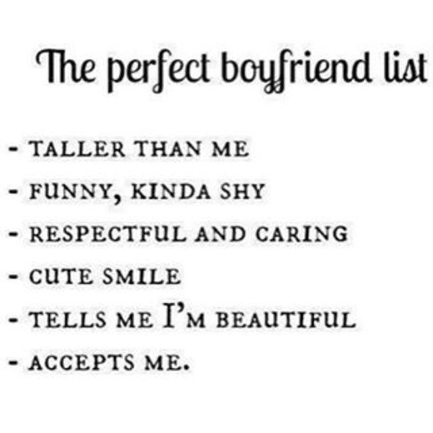 The Perfect Relationship Quotes
 17 Best ideas about Perfect Boyfriend List on Pinterest