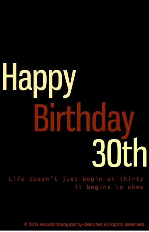 Thirties Birthday Quotes
 Happy 30th Birthday Quotes QuotesGram