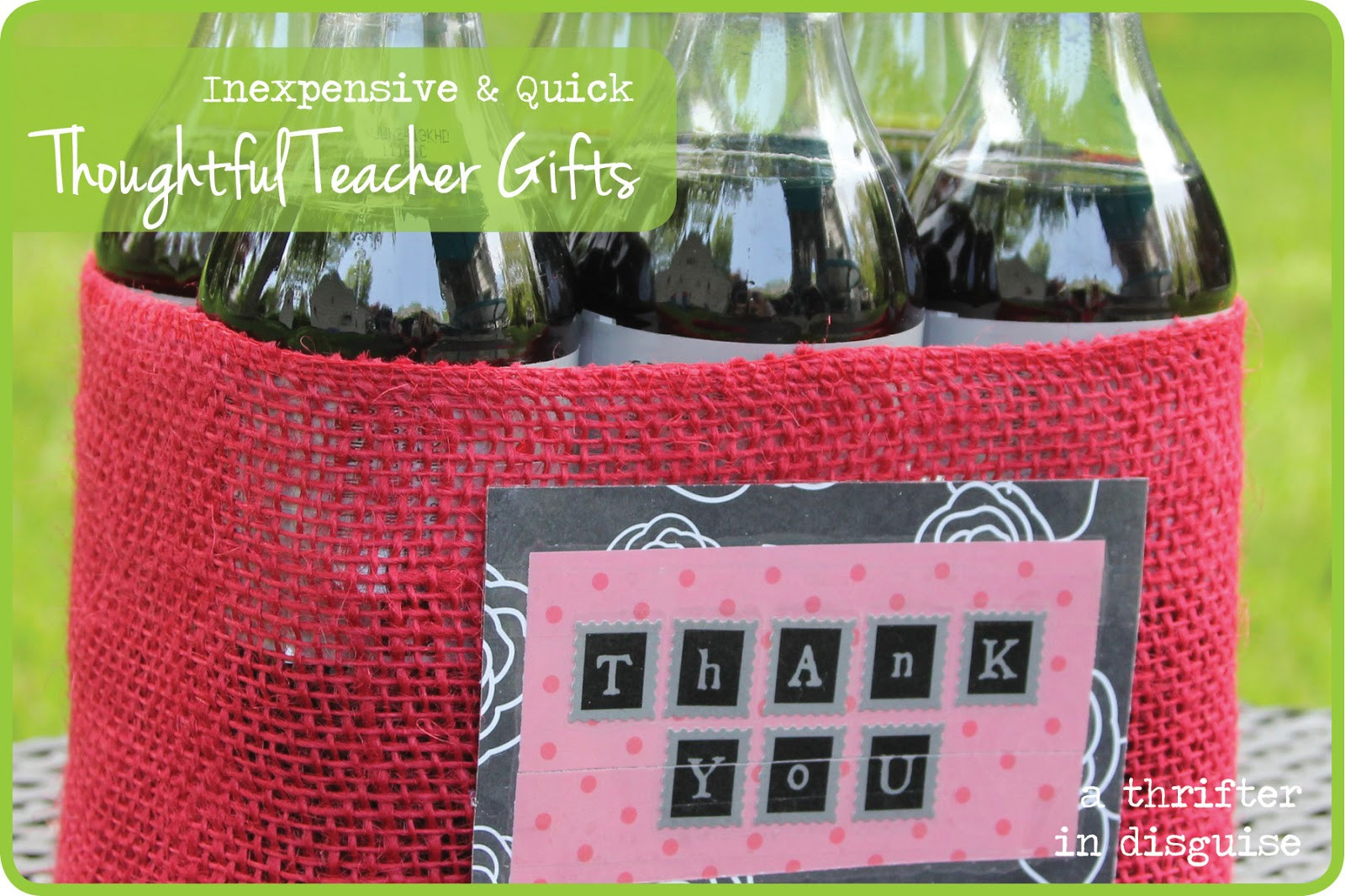Thoughtful Thank You Gift Ideas
 A Thrifter in Disguise Thoughtful yet inexpensive