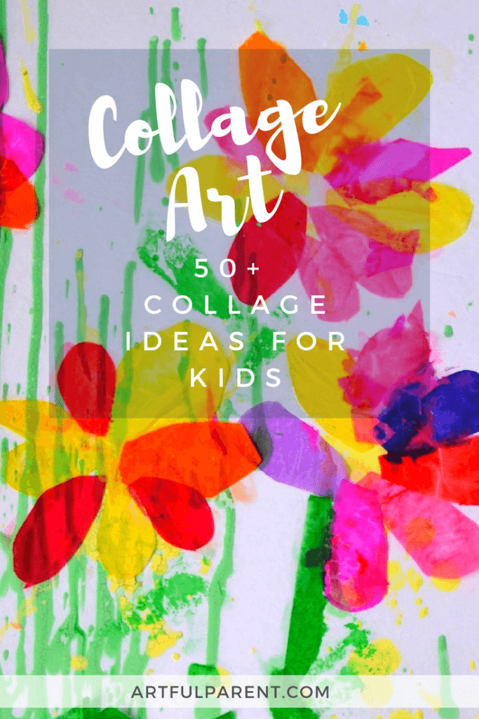 Toddler Artwork Ideas
 Collage Art Ideas for Kids 50 Fun Collage Activities