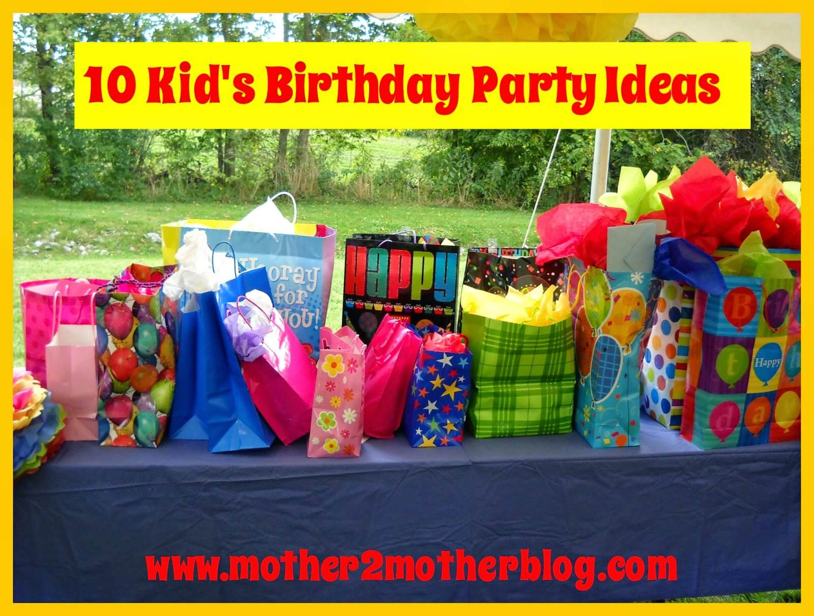 Toddler Birthday Gift Ideas
 10 Kid s Birthday Party Ideas mother2motherblog