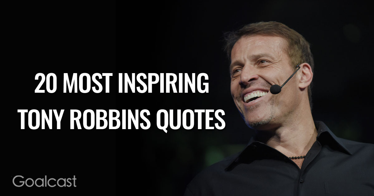 Tony Robbins Motivational Quotes
 Top 20 Most Inspiring Tony Robbins Quotes