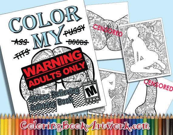 Top Rated Adult Coloring Books
 X Rated Color My 6 Page Adult Coloring Book MATURE Printable