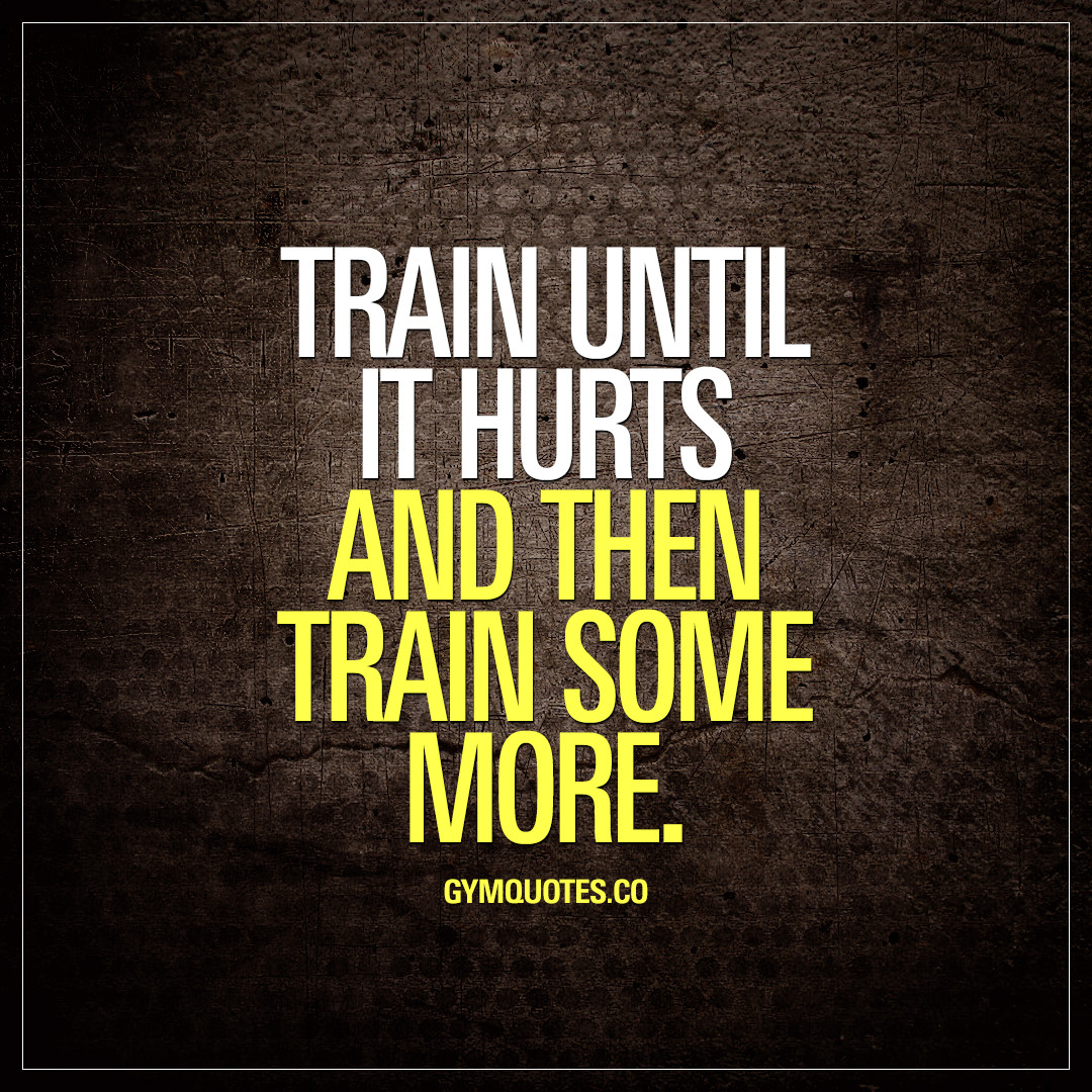 Training Motivation Quotes
 Gym motivation quotes your motivational training quotes
