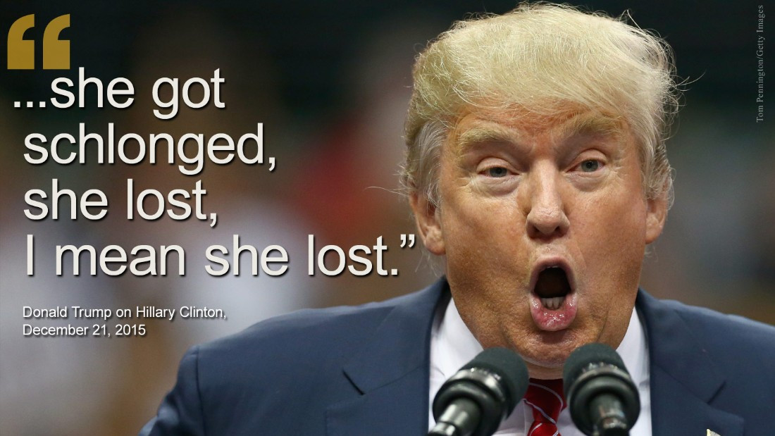 Trump Funny Quotes
 Trump campaign 11 outrageous quotes