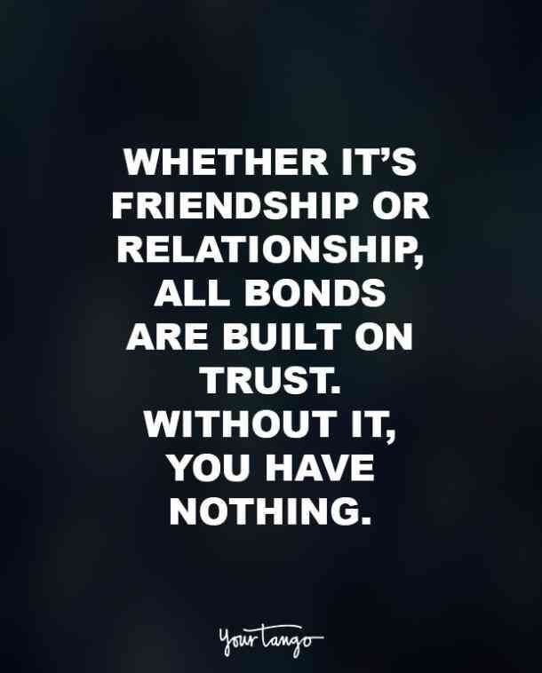 Trust In Relationship Quotes
 30 Quotes That Show Why Trust Is Everything In
