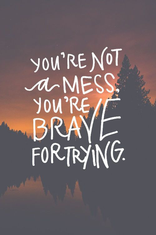 Try Life Quotes
 Your Brave For Trying life quotes quotes positive quotes