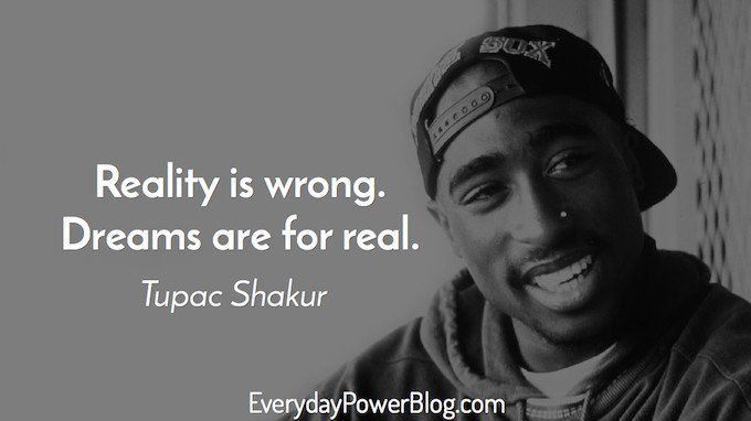 Tupac Inspirational Quote
 70 Tupac Quotes That Will Change Your Life 2019