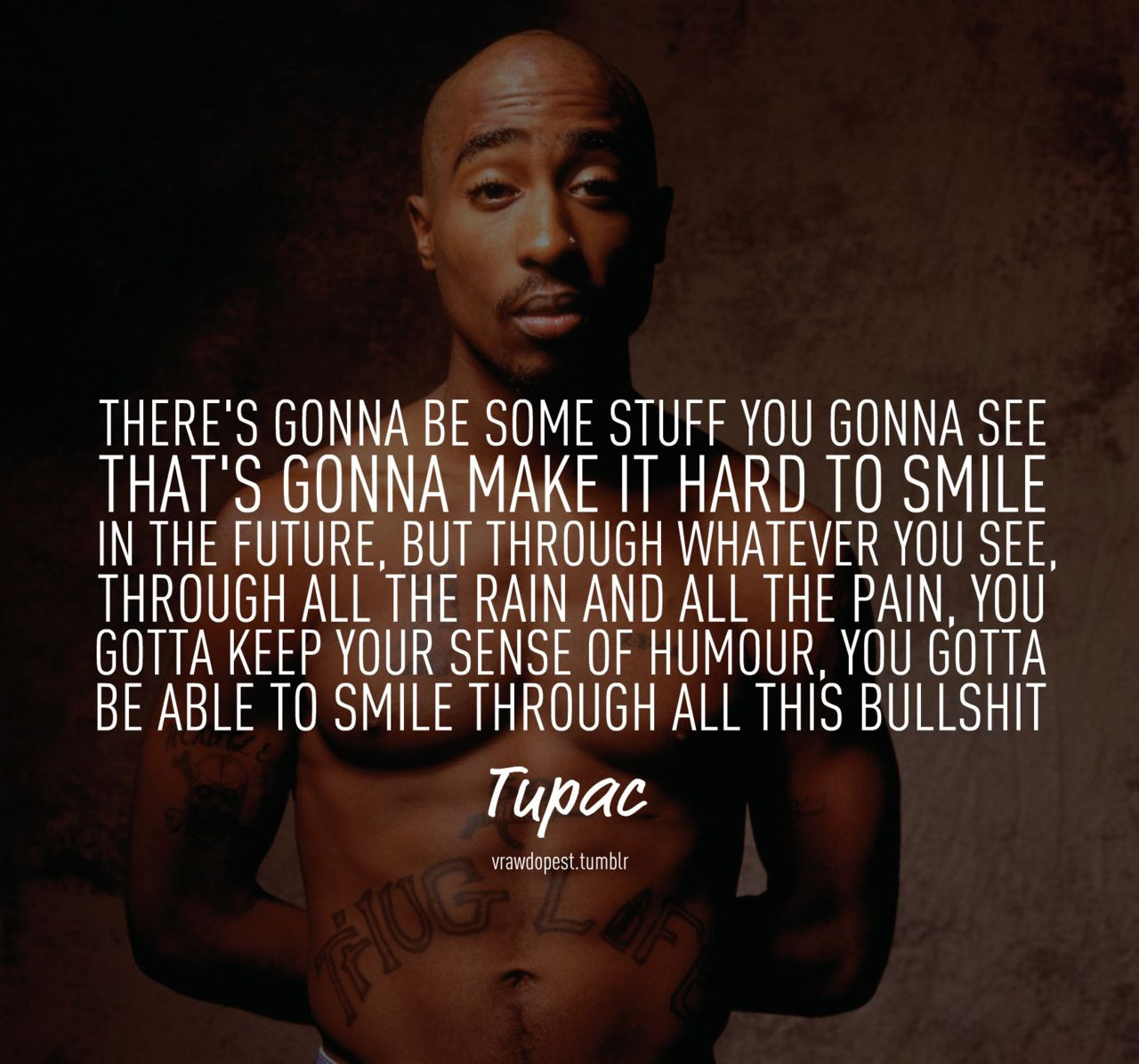 Tupac Inspirational Quote
 inspirational tupac quotes about life Tupac inspiration