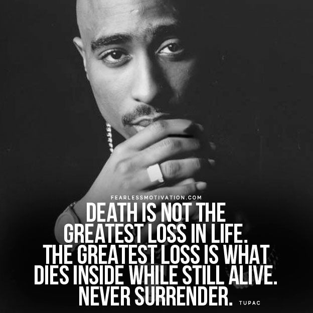 Tupac Inspirational Quote
 Best 25 Tupac quotes ideas on Pinterest
