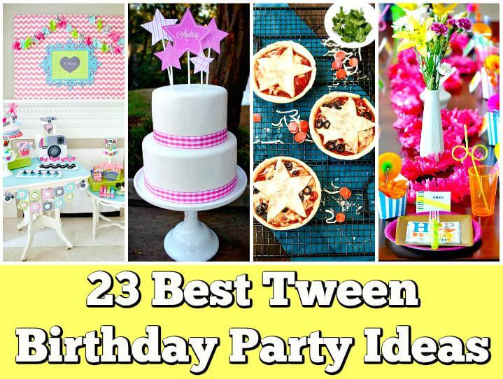 Tween Birthday Party Themes
 23 Tween Birthday Party Ideas for Your Tween or Teen Girls
