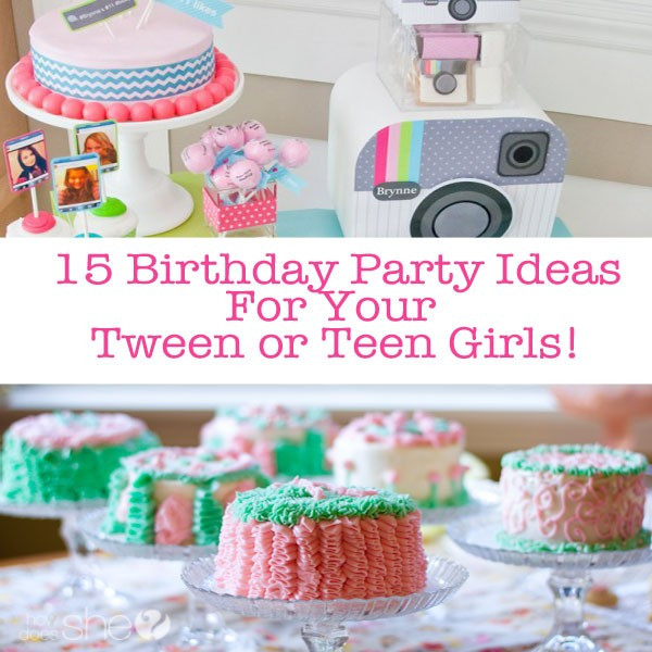 Tween Birthday Party Themes
 15 Teen Birthday Party Ideas For Teen Girls