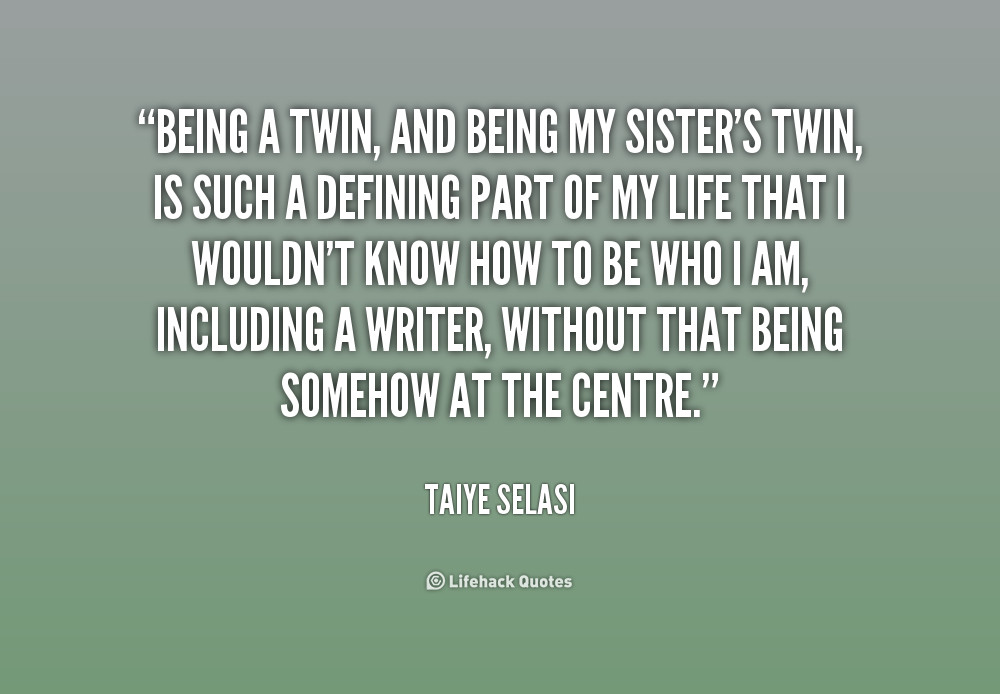 Twins Quotes Funny
 Twin Sister Funny Quotes QuotesGram