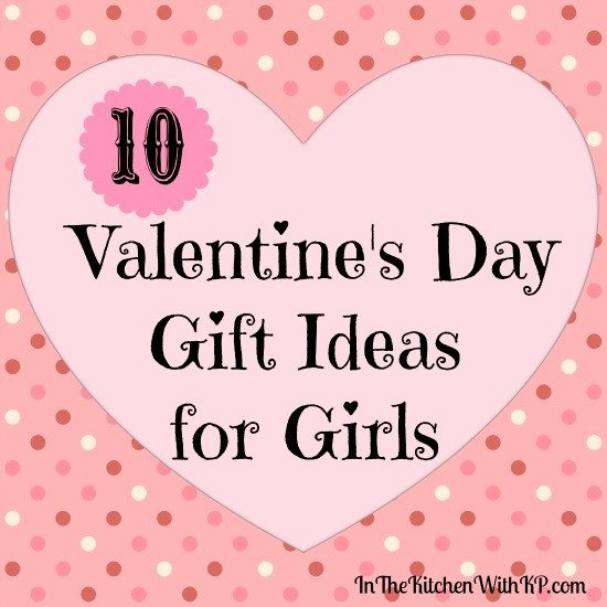 Valentine Gift Ideas For Girls
 Cute and Inexpensive Valentine s Day Gift Ideas for Girls