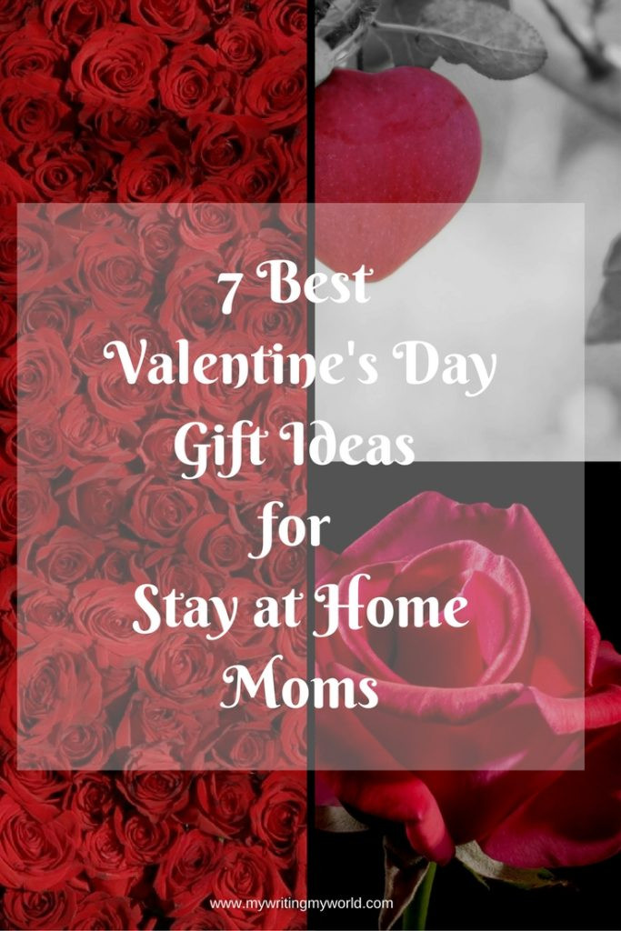 Valentine Gift Ideas For Mom
 7 Best Valentine s Day Gift Ideas for Stay at Home Moms