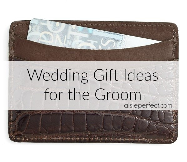 Wedding Gift Ideas For Groom
 10 Wedding Gift Ideas for the Groom Aisle Perfect