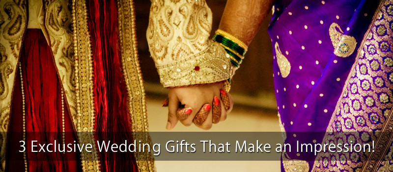 Wedding Gift Ideas For Young Couple
 3 Exclusive Wedding Gifts That Make an Impression