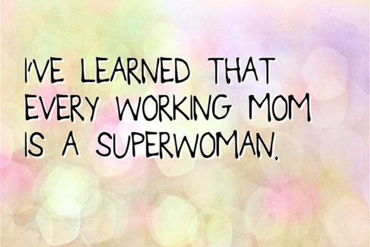 Working Mother Quotes
 25 best Best Mom Quotes on Pinterest