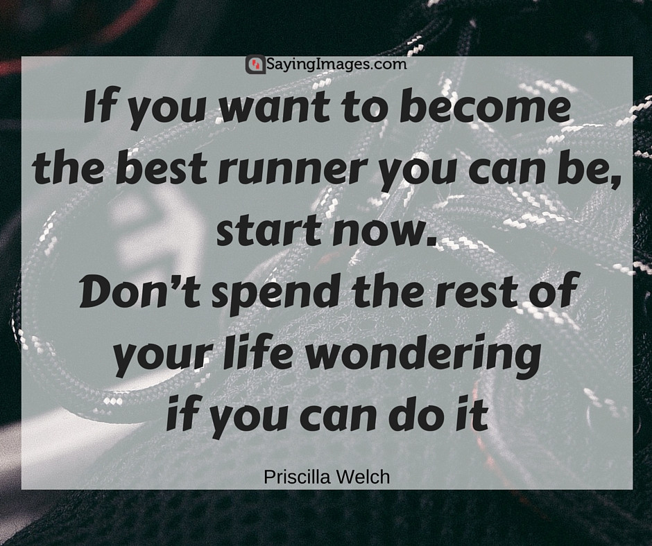 You Can Do It Motivational Quotes
 40 Motivational Running Quotes with