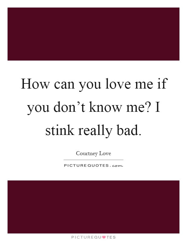 You Dont Love Me Quotes
 You Love Me Quotes & Sayings
