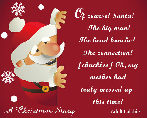 A Christmas Story Quotes
 Famous Quotes from A Christmas Story That Will Spark a Smile