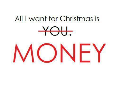 All I Want For Christmas Is You Quotes
 Funny Wallpapers Funny money quotes funny quotes about money