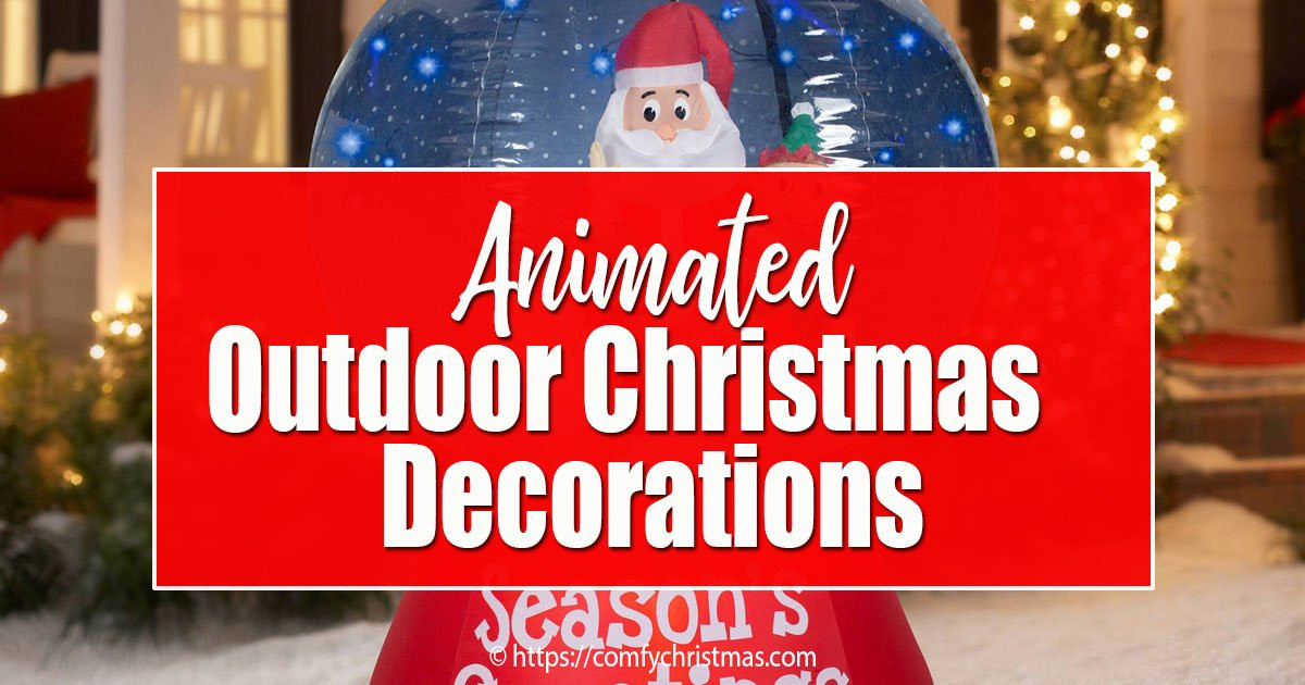 Animated Outdoor Christmas Decorations
 How To Make Animated Outdoor Christmas Decorations