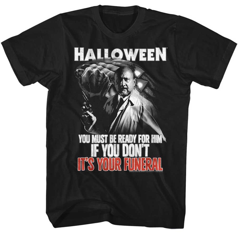Basement Halloween Shirt
 Halloween Adult S S T Shirt Your Funeral Solid Black