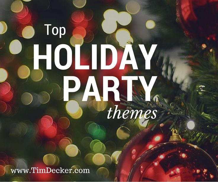 Best Christmas Party Ideas
 Holiday Party Themes
