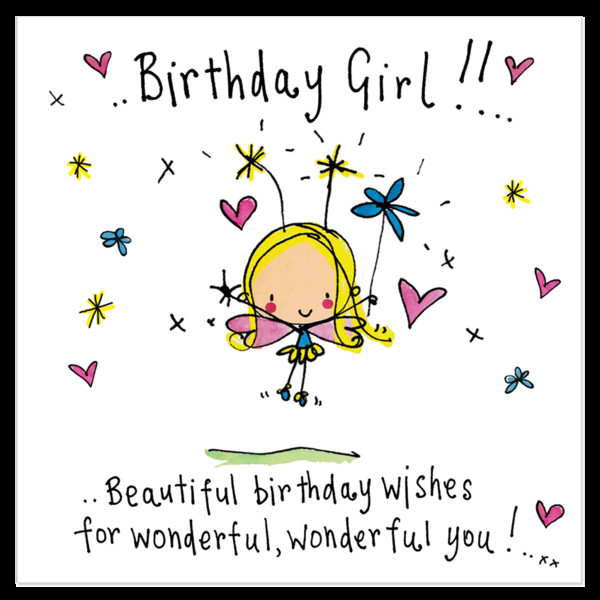 Birthday Wishes For Best Friend Girl
 Birthday Girl Beautiful birthday wishes – Juicy Lucy